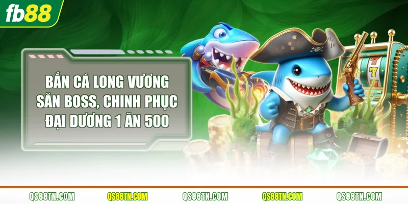 Bắn Cá Long Vương