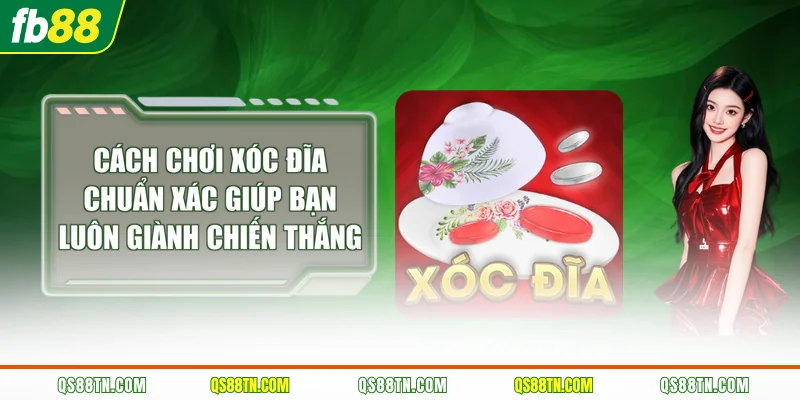 Cách Chơi Xóc Đĩa