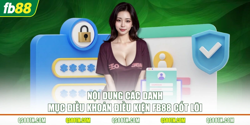 Nội dung các danh mục điều khoản điều kiện FB88 cốt lõi 