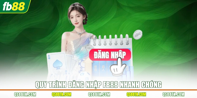 Quy trình đăng nhập FB88 nhanh chóng
